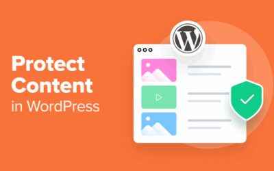 12 Techniques to Offer protection to Content material in WordPress (Final Information)