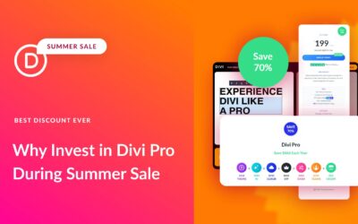 9 Reasons To Invest In Divi Pro During The Summer Sale (70% Off)