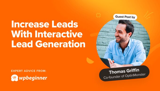 Tips on how to Build up Leads by way of 50% With Interactive Lead Era