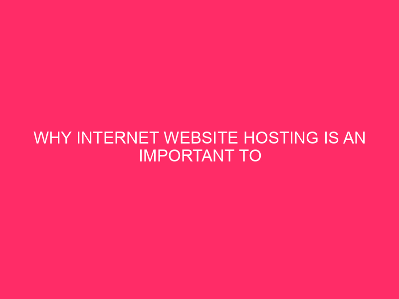 Why internet website hosting is an important to WordPress website safety