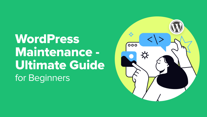 WordPress maintenance ultimate guide