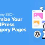 Taxonomy SEO - How to Optimize Your WordPress Category Pages