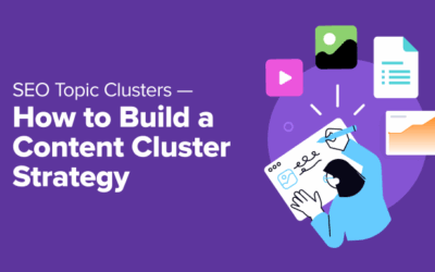 search engine marketing Matter Clusters — Tips on how to Construct a Content material Cluster Technique