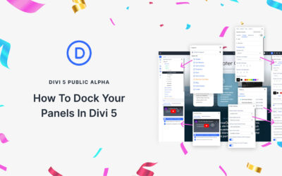 How to dock your panels in Divi 5 (Public Alpha)