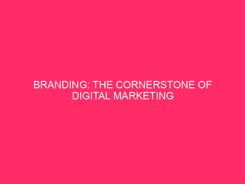 Branding: The Cornerstone of Digital Marketing Success in the Matanuska-Susitna District...
