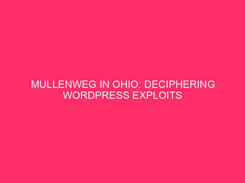 Mullenweg in Ohio: Deciphering WordPress Exploits for Greater WordPress Security,…
