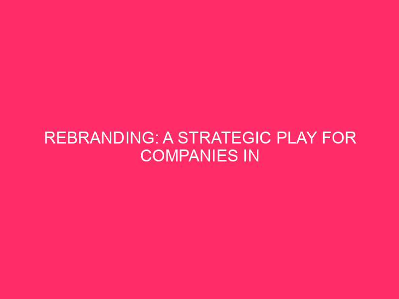 Rebranding: A Strategic Play for Businesses in Blount County In...
