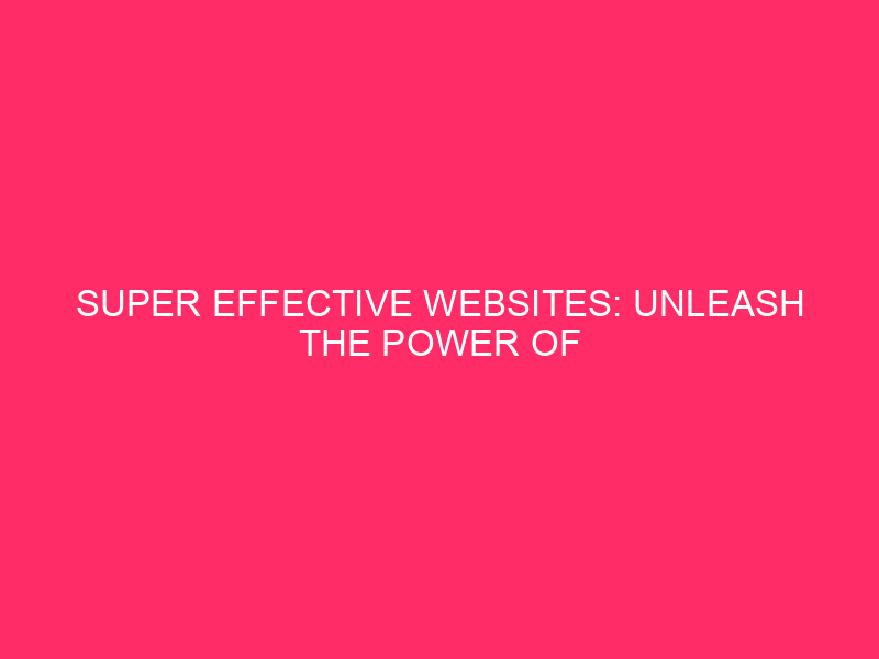 Super Effective Websites: Unleash the Power of WordPress Organic SEO...
