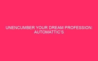 Unleash your dream profession: Automattic’s exciting process openings for WordPress…