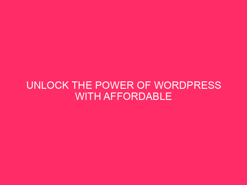 Unlock the power of WordPress with affordable WordPress developers in...
