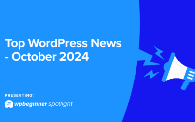 WPBeginner Highlight 05: WordPress Drama, New AI Options + Main Plugin Updates