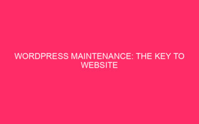 WordPress Maintenance: The Key to Website Longevity in Russell County…