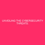 Cybersecurity Threats Revealed: Automattic/WordPress Exploits Abstract Threats to WordPress…