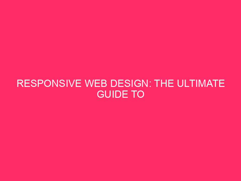 Responsive Web Design: the definitive guide to super effective websites...
