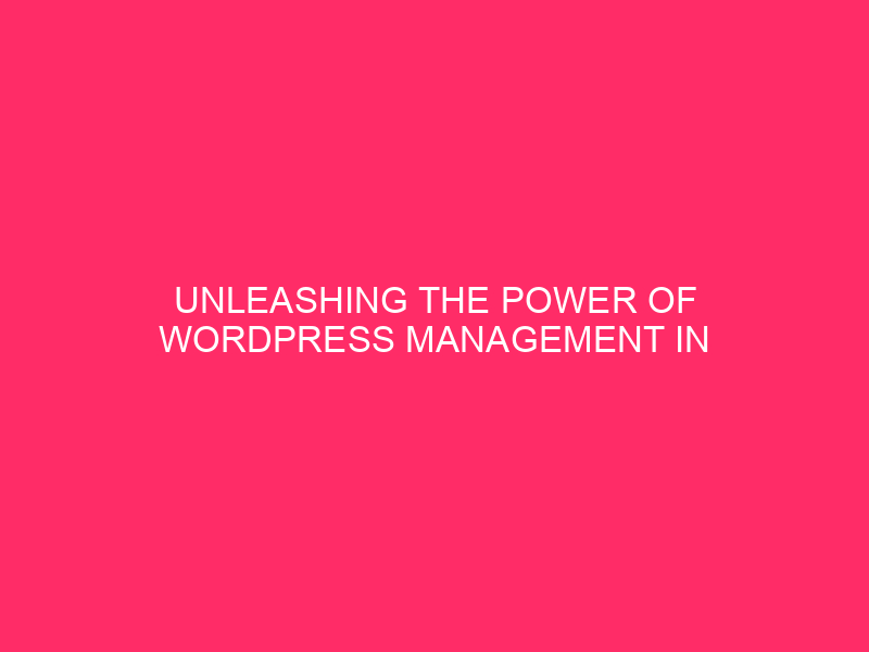 Unleash the power of WordPress management in Dale County with…
