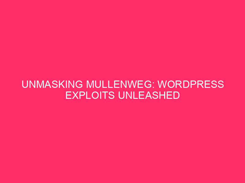 Unmasking Mullenweg: WordPress exploits exploits WordPress Unleashed, a Content Control Gadget…
