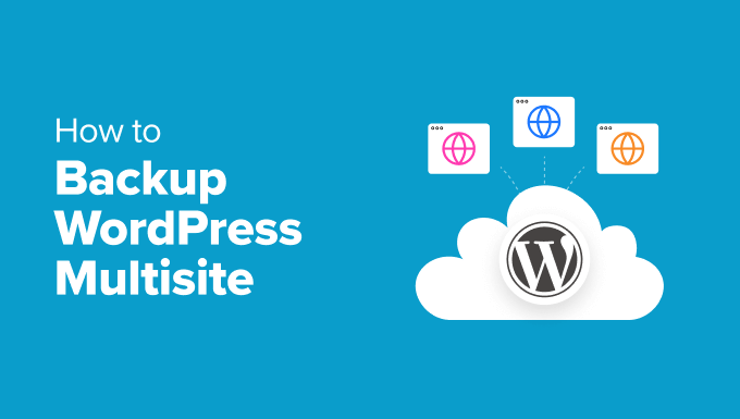 How to Backup WordPress Multisite