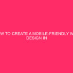 How to Create a Mobile-Friendly Web Design in Philadelphia, PA:…