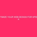 Optimize Your Web Design for Speed: A Complete Guide to…