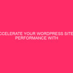 Speed ​​up the performance of your WordPress site with caching plugins Today…