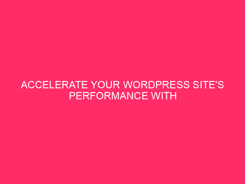 Speed ​​up the performance of your WordPress site with caching plugins Today…
