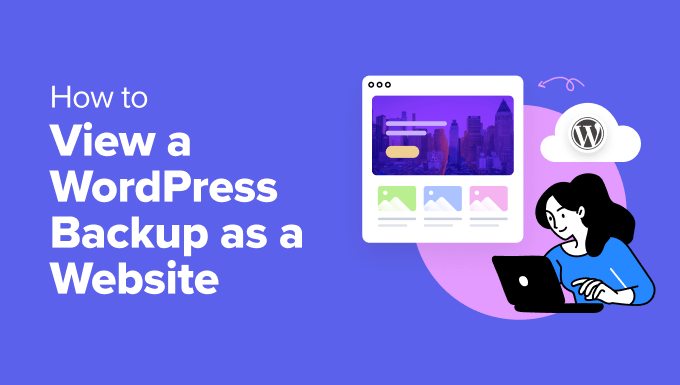 How to View a WordPress Backup as a Website