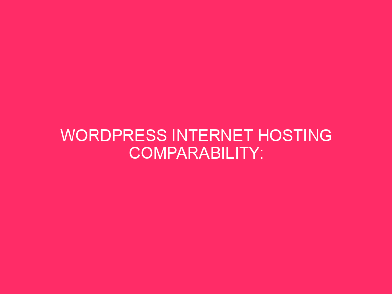 WordPress Internet Hosting Comparability: Unlocking Pace and Efficiency in the US….
