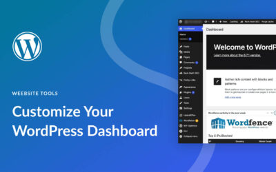 7 Easy WordPress Dashboard Customizations for Site Managers