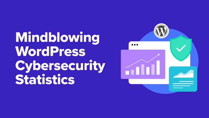 75+ Mindblowing WordPress Cybersecurity Statistics for 2025