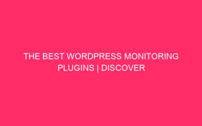 Best WordPress Tracking Plugins | Discover the Essential WordPress…