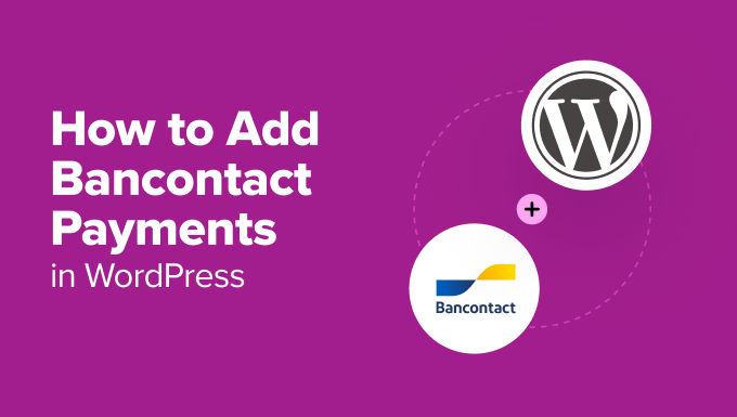 Find out how to Upload Bancontact Bills in WordPress (Step through Step)