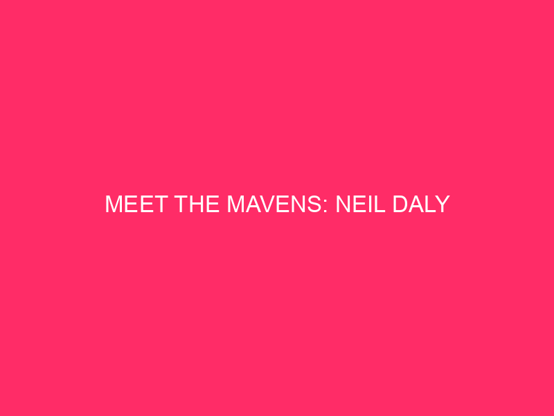 Meet the experts: Neil Daly
