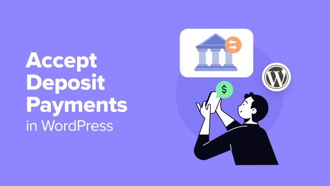 Accept Deposit Payments in WordPress (Step by Step)