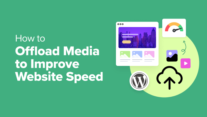 The right way to Offload WordPress Media to Fortify Site Velocity