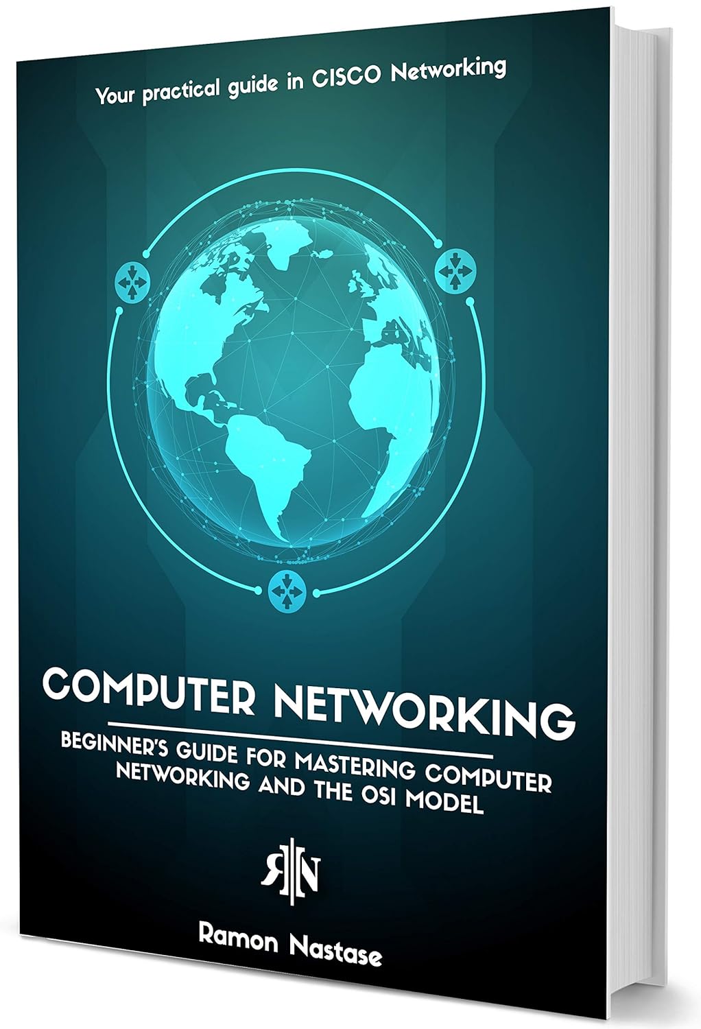Computer networking: The Beginner’s Guide for Mastering Computer Networking, Internet and the OSI model (Book 1 computer networking series)