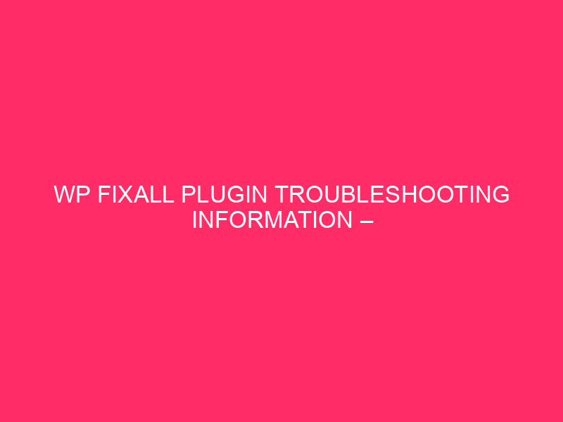 WP Fixall Plug -In resolution of the problems of the Plug -in -WordPress security: cracking the ...
