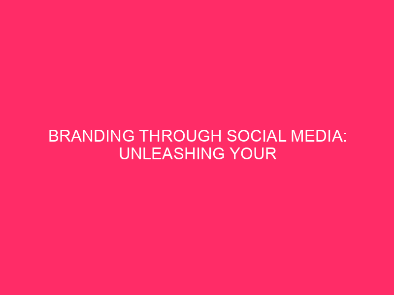 Branding through social media: unleash your brand in the Aleutians: ...
