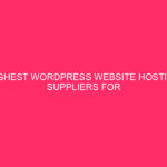 Highest WordPress Website hosting Suppliers For Small Companies – Construction Your…