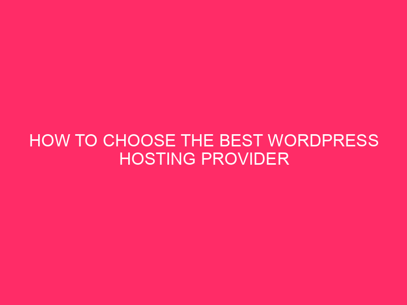 How to choose the best provider / unlocking WordPress unlock …