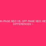 SEO ON-PAGE VS. Off-Page SEO: Key differences ~ SEO on the page ...