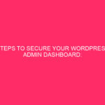Steps to protect WordPress administration dashboard: protect WordPress ...