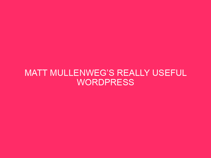 The really useful WordPress plugins of Matt Mullenweg: Matt Mullenweg's WordPress Plugin Alternatives: ... ...
