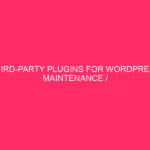 Third-party plug-in for WordPress maintenance / improves the presence of WordPress: ...