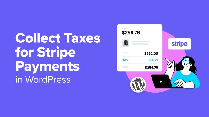 Collect Taxes for Stripe Payments in WordPress