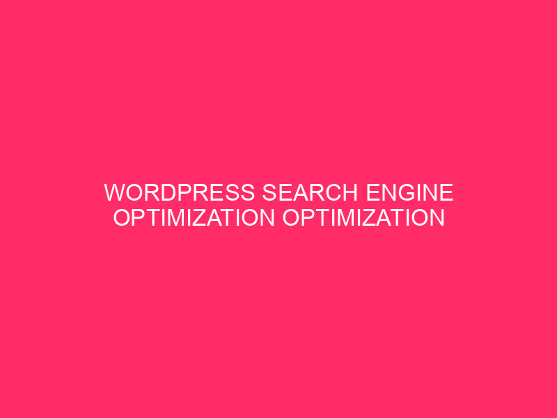 WordPress search engine optimization Optimization Pointers For Small Companies » Liberate Your…