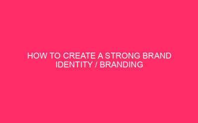 How to create a strong identity / brand of the brand your …