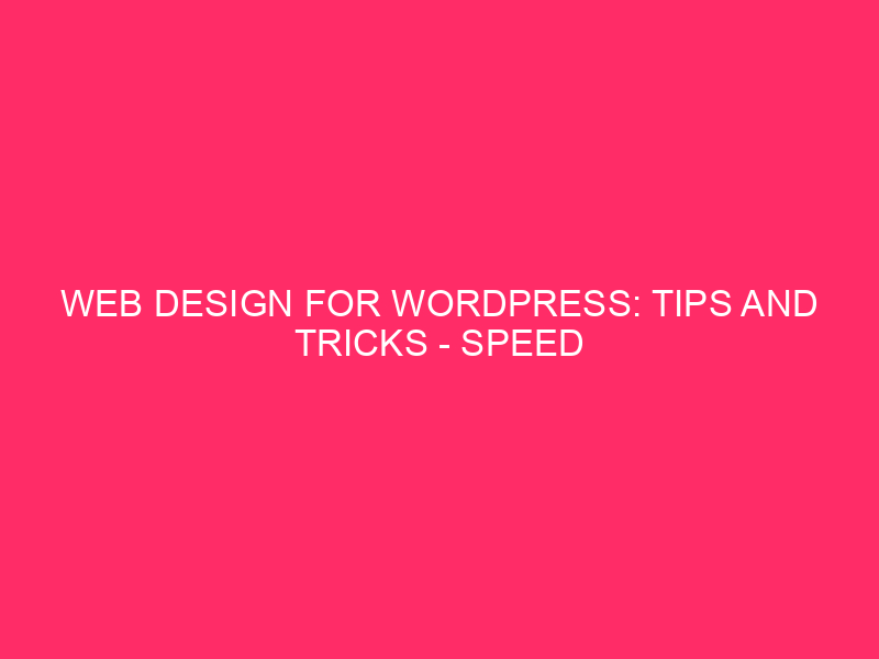 Web Design for WordPress: suggestions and tricks - accelerate ...
