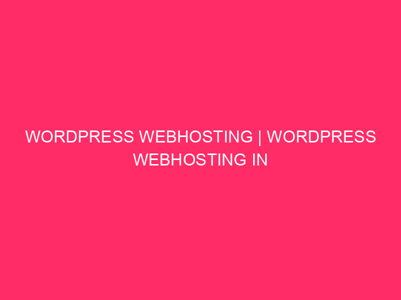 WordPress Webhosting | WordPress Webhosting in Louisiana: maintenance of your site ...
