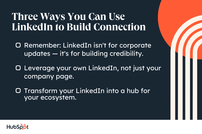 three ways you can use linkedin to build connection. remember: linkedin isn
