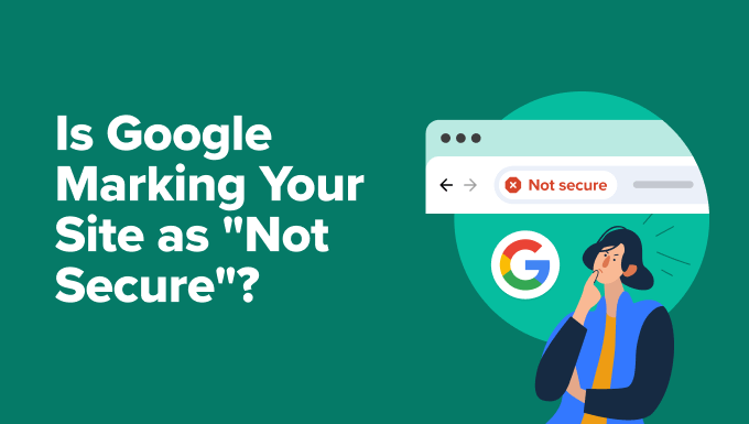 Fixing Not Secure error marked by Google